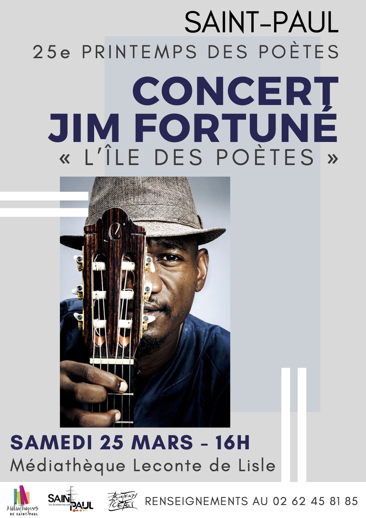 Le chanteur, Jim FORTUNÉ, se produira en concert gratuit ce samedi 25 mars 2023 à 16 heures à la médiathèque Leconte-de-LISLE. Plus de renseignement au 02 62 45 81 85.