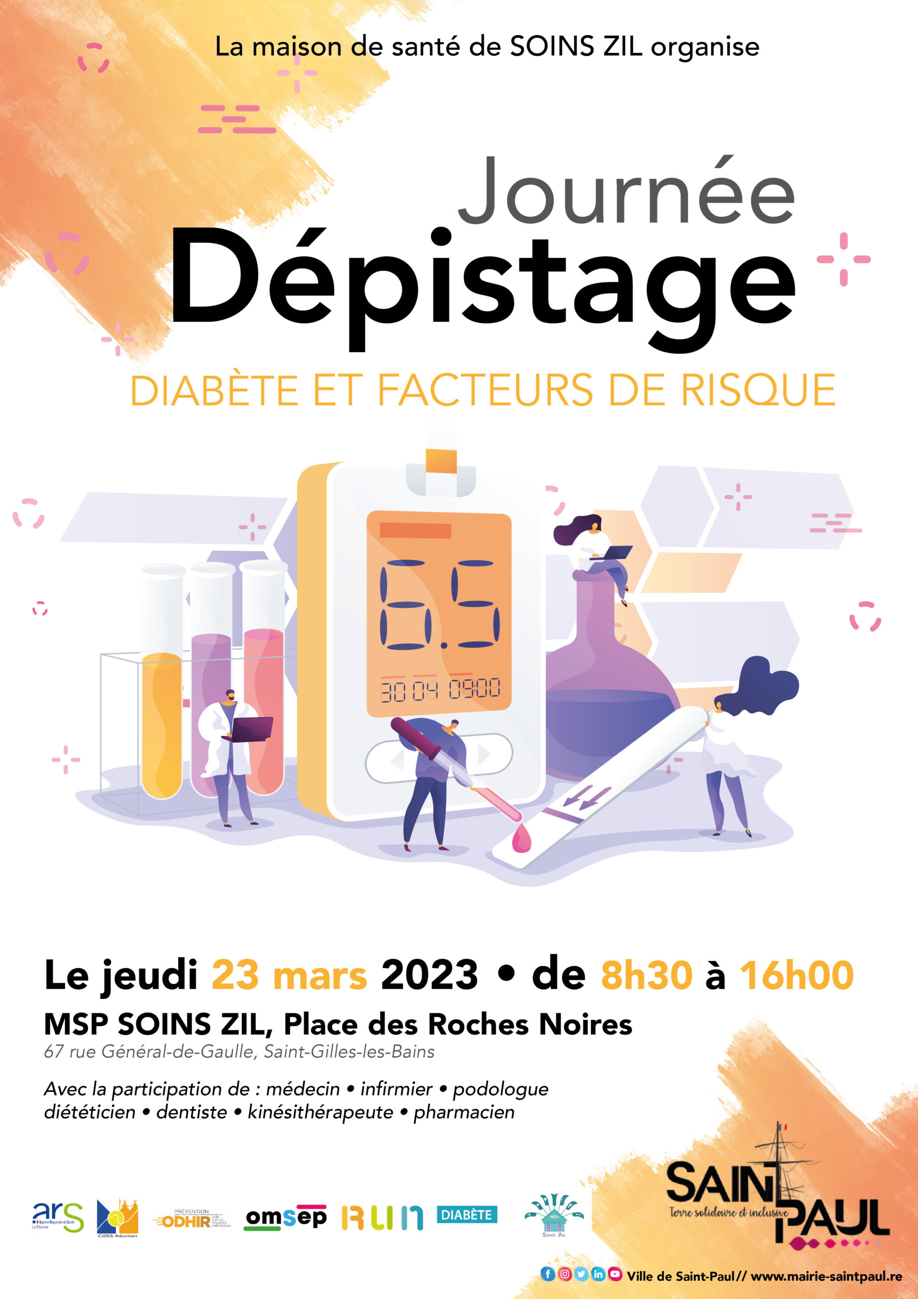 Saint-Paul, Ville Santé, accueille sur son territoire une journée de dépistage du diabète et des facteurs de risque le jeudi 23 mars 2023, de 8h30 à 16 heures, à la Maison de santé pluriprofessionnelle "Soins Zil" située Place des Roches Noires au 67 rue du Général-de-GAULLE. Un rendez-vous gratuit organisé par cette structure en lien étroit avec la commune et ses partenaires.