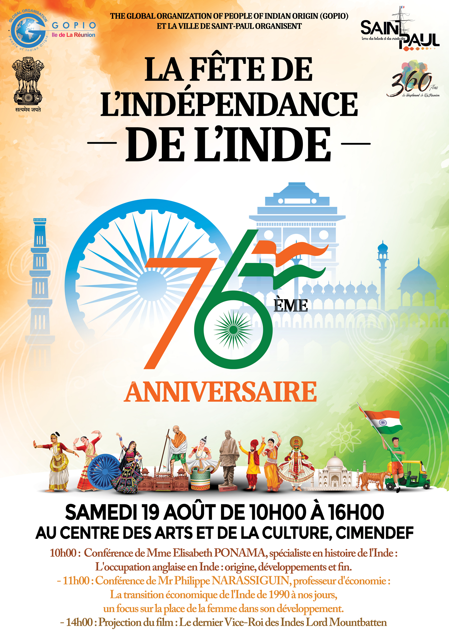 Saint-Paul célèbre l’indépendance de l’Inde, proclamée le 15 août 1947. L’anniversaire de cette date fondatrice fera rayonner notre Ville au travers d’événements organisés sur notre territoire par le GOPIO, Île de La Réunion, en partenariat avec la commune et en lien étroit avec le Consulat général de l'Inde à La Réunion.